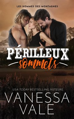 Périlleux sommets (eBook, ePUB) - Vale, Vanessa