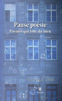 Pause poésie - Tome I (eBook, ePUB) - Chillet, Frédérique