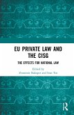 EU Private Law and the CISG (eBook, ePUB) EU Private Law and the CISG (eBook, ePUB)