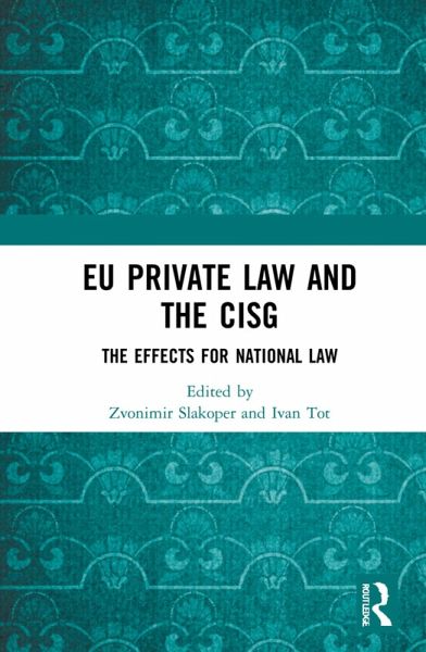EU Private Law and the CISG (eBook, ePUB) EU Private Law and the CISG (eBook, ePUB)
