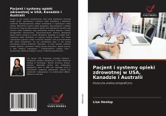 Pacjent i systemy opieki zdrowotnej w USA, Kanadzie i Australii - Heslop, Liza
