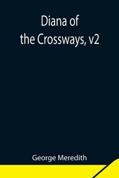 Diana of the Crossways, v2 - Meredith, George