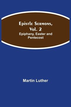 Epistle Sermons, Vol. 2 - Luther, Martin