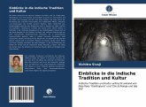 Einblicke in die indische Tradition und Kultur