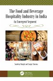 The Food and Beverage Hospitality Industry in India (eBook, PDF)