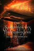 Das Schweigen des Tintenmeisters: Glass and Steele (Glass and Steele Serie, #6) (eBook, ePUB)