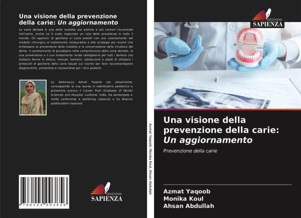 Una visione della prevenzione della carie: Un aggiornamento Una visione della prevenzione della carie: Un aggiornamento