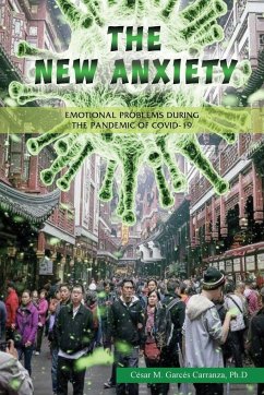 The new Anxiety - Garcés Carranza, Ph. D. César