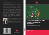 Individualidade da fala como um sistema semiótico Individualidade da fala como um sistema semiótico