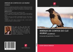 MIRÍADE DE CONTOS DO CLÃ IKURUK (CORVO) - Barasa, Elias Odula