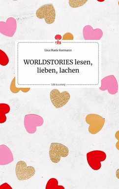 Cover WORLDSTORIES lesen, lieben, lachen. Life is a Story - story.one