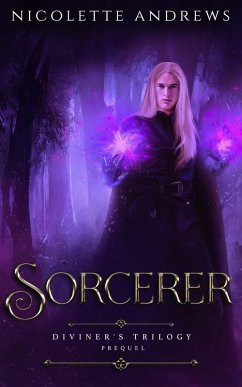 Sorcerer (Reign of Prophecy, #0) (eBook, ePUB) - Andrews, Nicolette