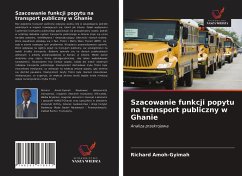 Szacowanie funkcji popytu na transport publiczny w Ghanie - Amoh-Gyimah, Richard