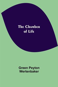 The Chamber of Life - Peyton Wertenbaker, Green