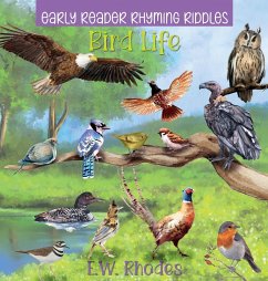 Early Reader Rhyming Riddles Bird Life - Rhodes, E. W.