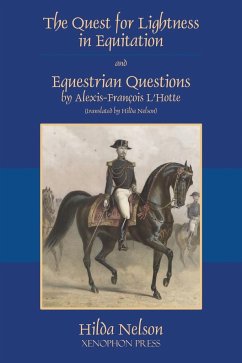 The Quest for Lightness in Equitation and Equestrian Questions (translation) - L'Hotte, Alexis-François