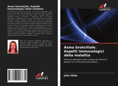 Asma bronchiale. Aspetti immunologici della malattia - Skibo, Julia