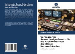 Verbesserter Sensordesign-Ansatz für die Architektur von drahtlosen Netzwerkknoten - Sampath Kumar, Pattem