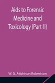 Aids to Forensic Medicine and Toxicology (Part-II)