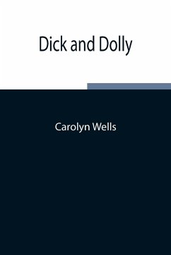 Dick and Dolly - Wells, Carolyn