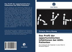 Das Profil der opportunistischen Infektionen bei AIDS-Patienten - Niyang, Piring'ar Mercy