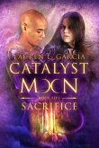 Sacrifice (Catalyst Moon - Book 5) (eBook, ePUB)