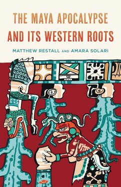 Cover The Maya Apocalypse and Its Western Roots (eBook, ePUB)