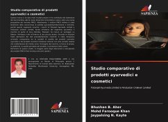 Studio comparativo di prodotti ayurvedici e cosmetici - Aher, Bhushan B.;Khan, Mohd Farooque;Kayte, Jaypalsing N.