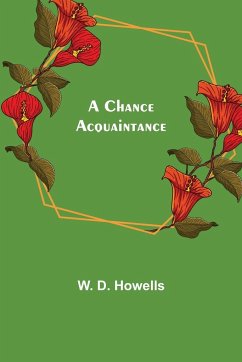 A Chance Acquaintance - D. Howells, W.