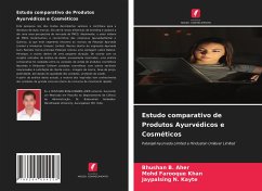 Estudo comparativo de Produtos Ayurvédicos e Cosméticos - Aher, Bhushan B.;Khan, Mohd Farooque;Kayte, Jaypalsing N.