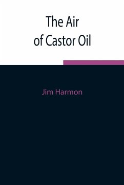 The Air of Castor Oil - Harmon, Jim