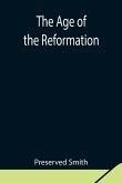 The Age of the Reformation