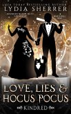 Love, Lies, and Hocus Pocus Kindred (The Lily Singer Adventures, #7) (eBook, ePUB)