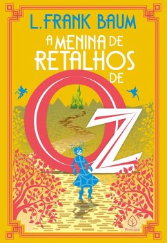 A Menina de Retalhos de Oz (eBook, ePUB) - Baum, L. Frank; Couto, Francisco José Mendonça