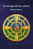 La trampa de los colores (eBook, ePUB)