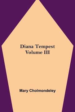 Diana Tempest, Volume III - Cholmondeley, Mary