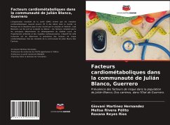 Facteurs cardiométaboliques dans la communauté de Julián Blanco, Guerrero - Martinez Hernandez, Giovani;Rivera Pólito, Melisa;Reyes Rios, Roxana