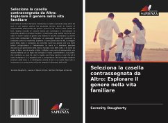 Seleziona la casella contrassegnata da Altro: Esplorare il genere nella vita familiare - Dougherty, Serenity