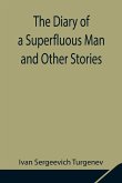 The Diary of a Superfluous Man and Other Stories