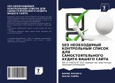 SEO NEOBHODIMYJ KONTROL'NYJ SPISOK DLYa SAMOSTOYaTEL'NOGO AUDITA VAShEGO SAJTA