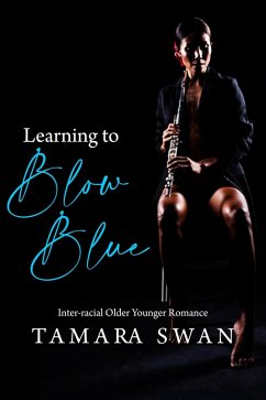 Learning to Blow Blue (Shared and Shamed, #5) (eBook, ePUB) - Swan, Tamara