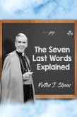 The Seven Last Words Explained (eBook, ePUB)