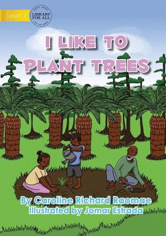 I Like To Plant Trees - Richard Raomae, Caroline