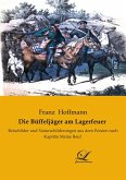 Die Büffeljäger am Lagerfeuer