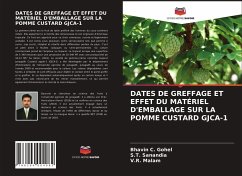 DATES DE GREFFAGE ET EFFET DU MATÉRIEL D'EMBALLAGE SUR LA POMME CUSTARD GJCA-1 - Gohel, Bhavin C.;Sanandia, S.T.;Malam, V.R.