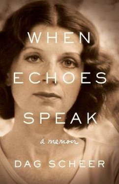 When Echoes Speak (eBook, ePUB) - Scheer, Dag