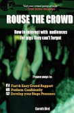 Rouse the Crowd: How to Interact with Audiences for Gigs they Can't Forget (eBook, ePUB)