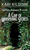 A Cave of Whispering Secrets: Deb Powers, Otherworldly PI: Case #2 (Deb Powers: Otherworldly PI, #2) (eBook, ePUB)