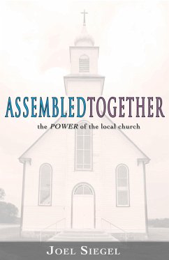 Cover Assembled Together: the Power of the Local Church (eBook, ePUB)