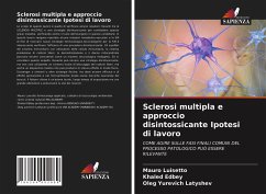 Sclerosi multipla e approccio disintossicante Ipotesi di lavoro - Luisetto, Mauro;Edbey, Khaled;Latyshev, Oleg Yurevich